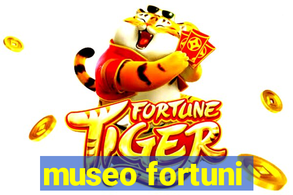 museo fortuni