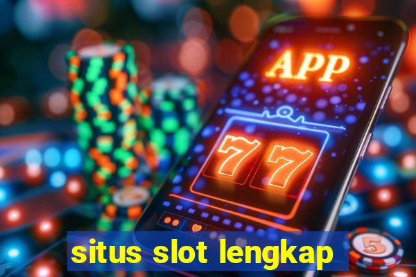 situs slot lengkap