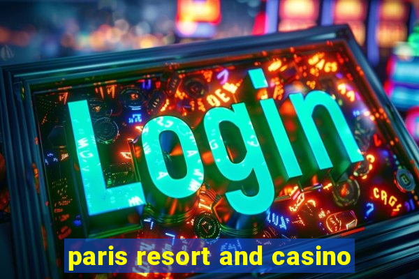 paris resort and casino