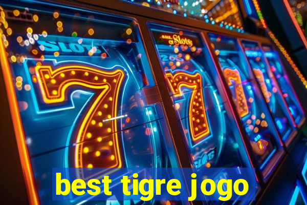 best tigre jogo