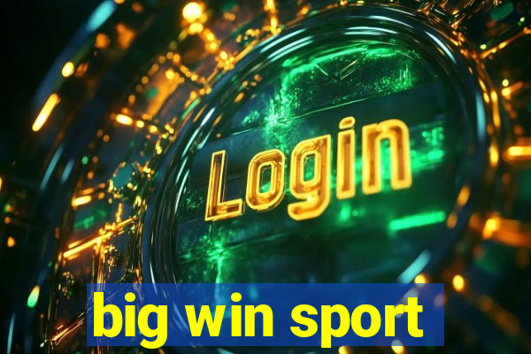 big win sport