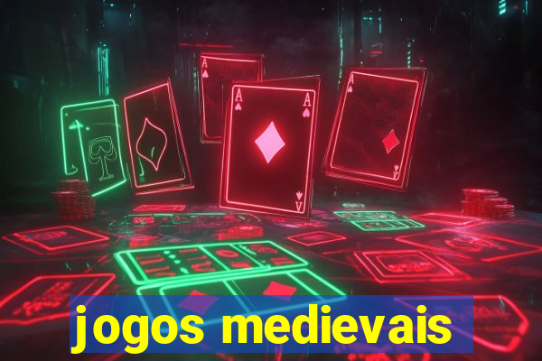 jogos medievais