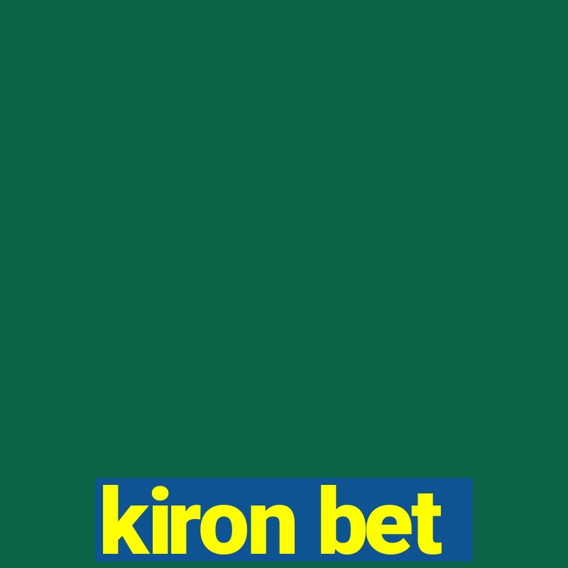 kiron bet