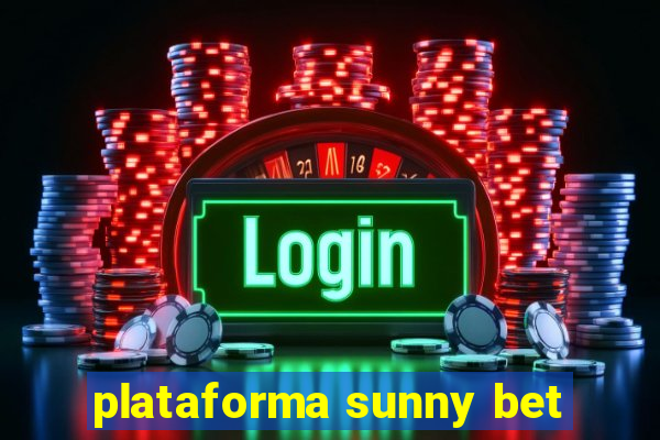 plataforma sunny bet