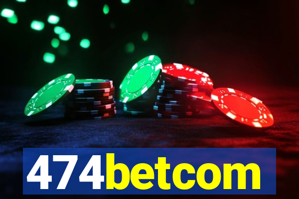 474betcom