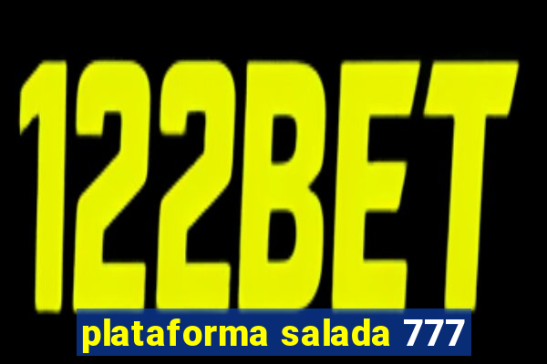 plataforma salada 777