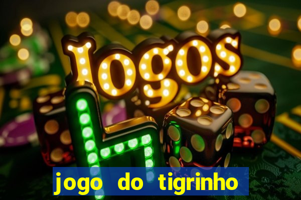 jogo do tigrinho da bete