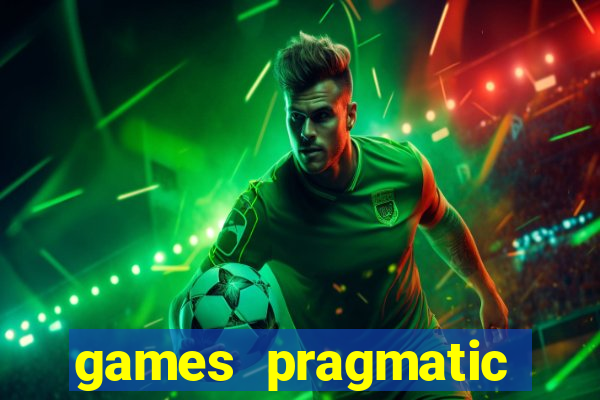 games pragmatic play slots