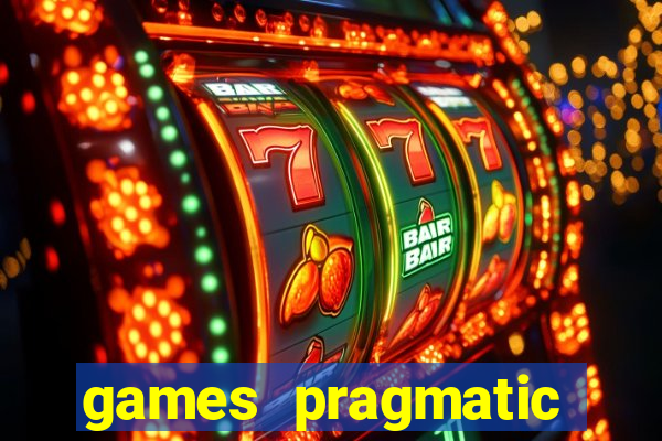 games pragmatic play slots