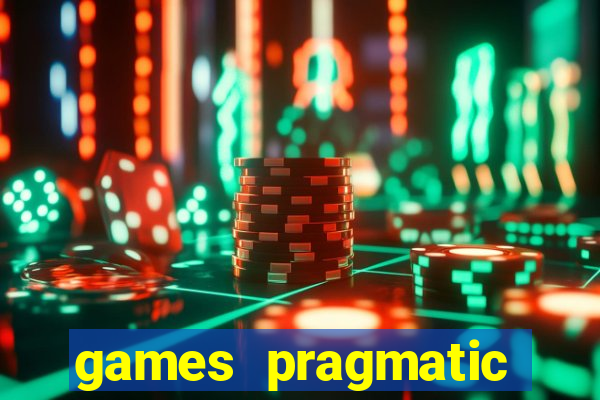 games pragmatic play slots