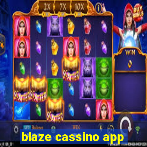 blaze cassino app