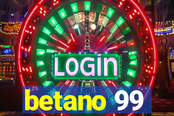 betano 99