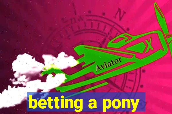 betting a pony