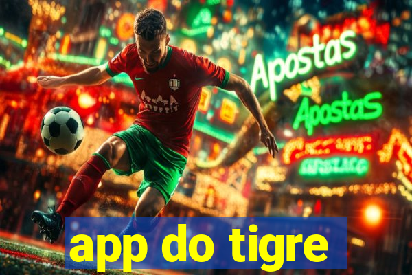 app do tigre