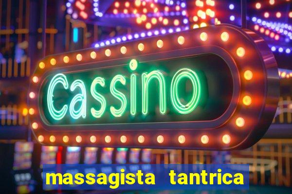 massagista tantrica porto alegre