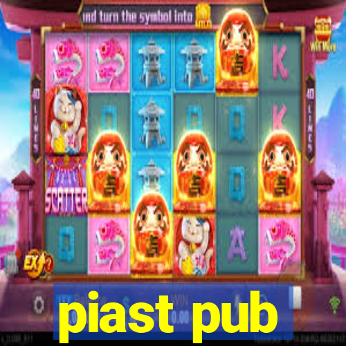 piast pub