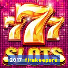 2017 firekeepers casino 400