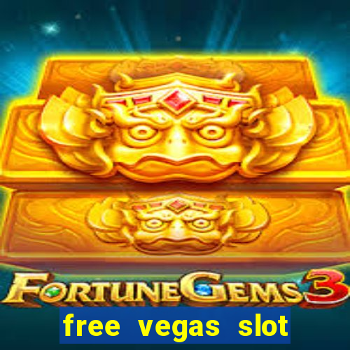 free vegas slot machines online