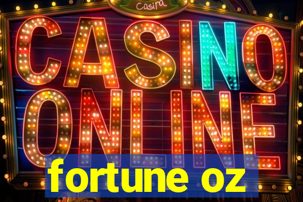 fortune oz