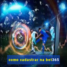 como cadastrar na bet365