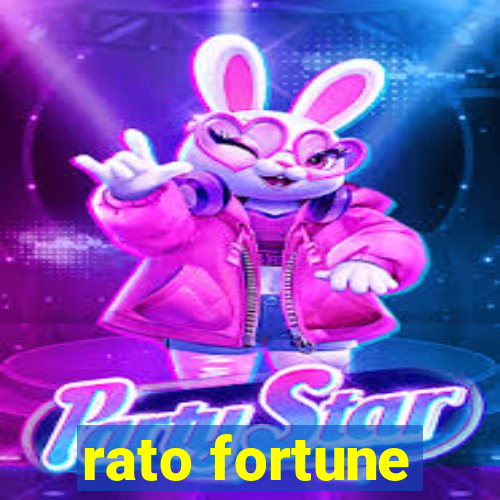 rato fortune