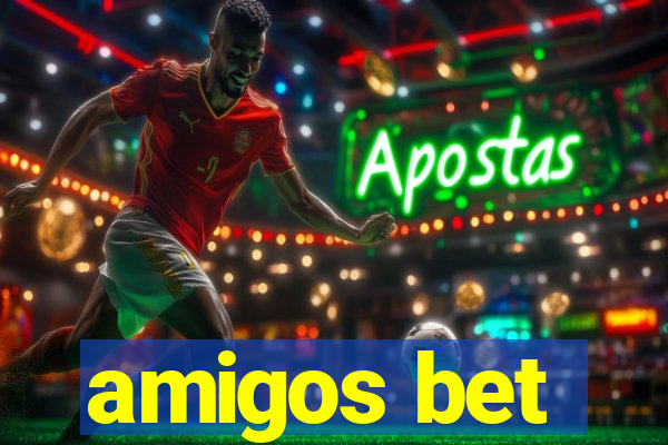 amigos bet