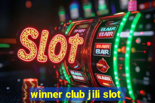 winner club jili slot