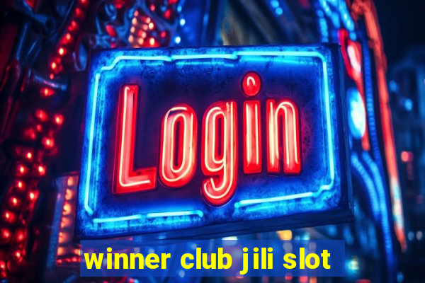 winner club jili slot