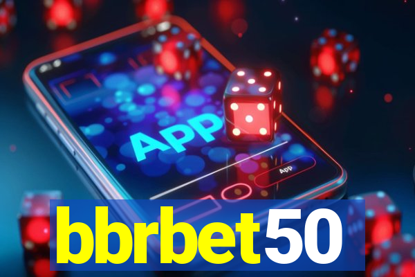 bbrbet50