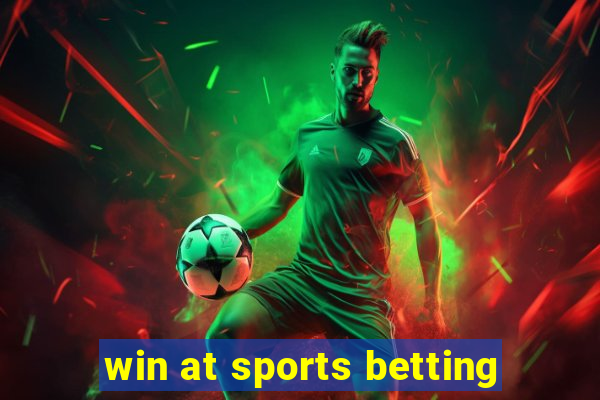 win at sports betting