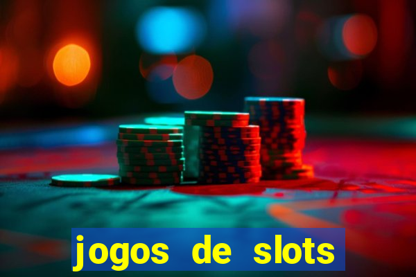 jogos de slots para ganhar dinheiro