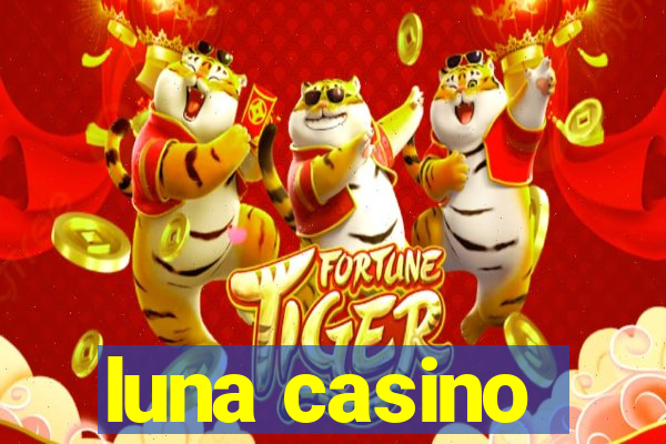 luna casino