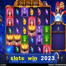 slots win 2023 paga mesmo