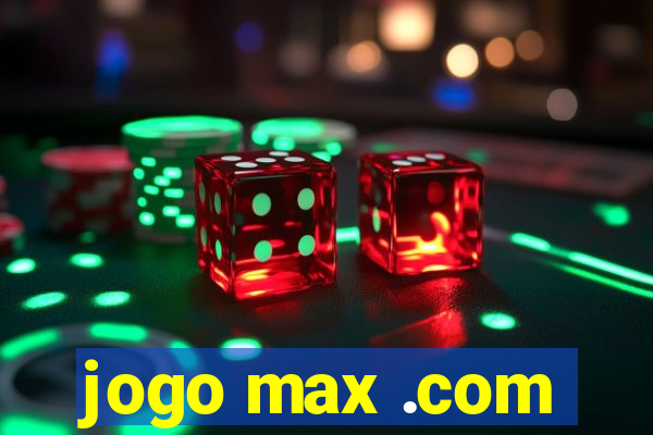 jogo max .com