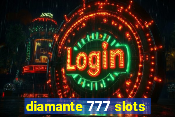 diamante 777 slots