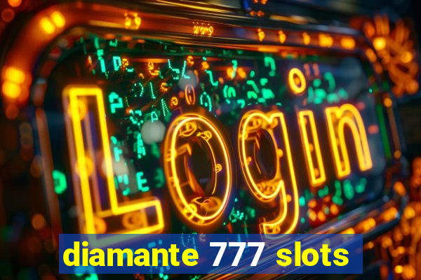 diamante 777 slots