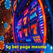 5g bet paga mesmo