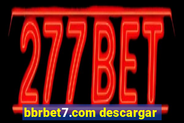 bbrbet7.com descargar