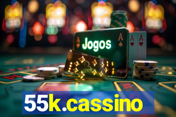 55k.cassino