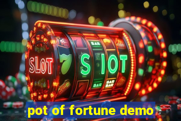 pot of fortune demo