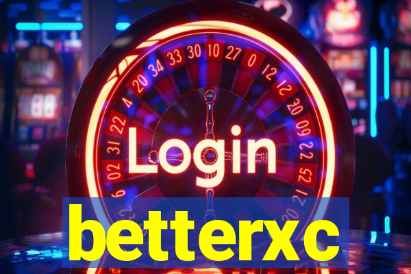 betterxc