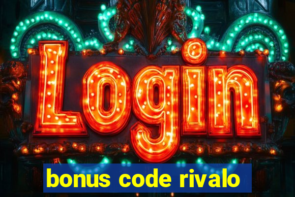 bonus code rivalo