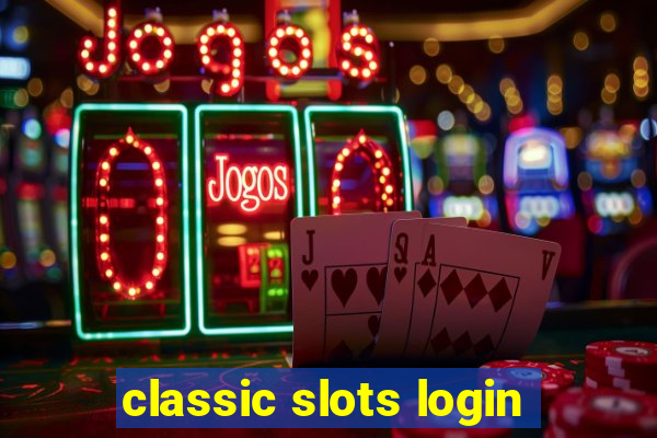 classic slots login