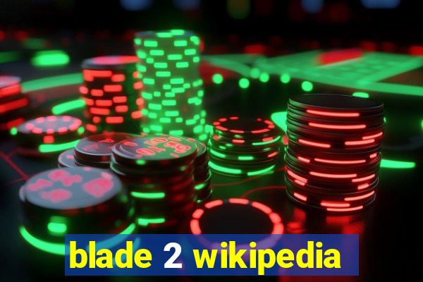 blade 2 wikipedia