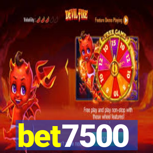 bet7500