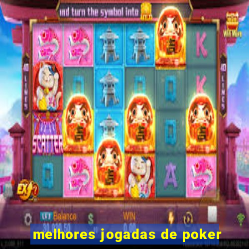 melhores jogadas de poker