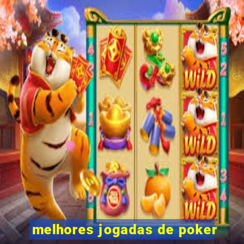 melhores jogadas de poker