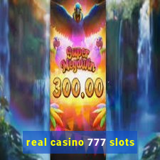 real casino 777 slots