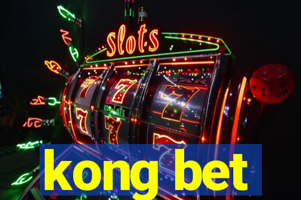 kong bet