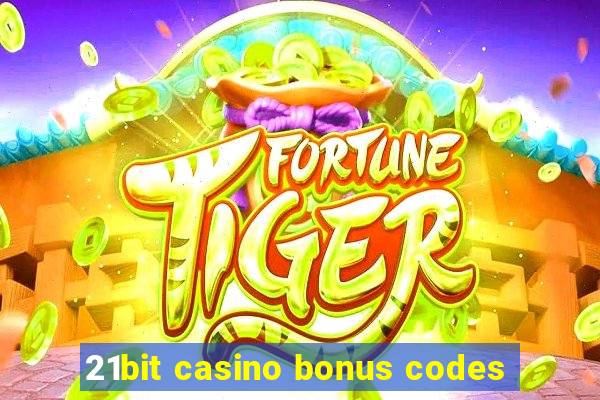 21bit casino bonus codes